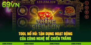 Tool Nổ Hũ: Tận Dụng Hoạt Động Của Công Nghệ Để Chiến Thắng